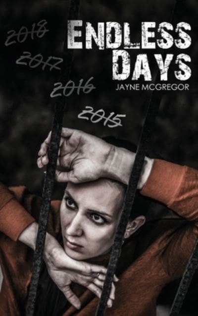 Cover for Jayne Mcgregor · Endless Days (Hardcover Book) (2019)