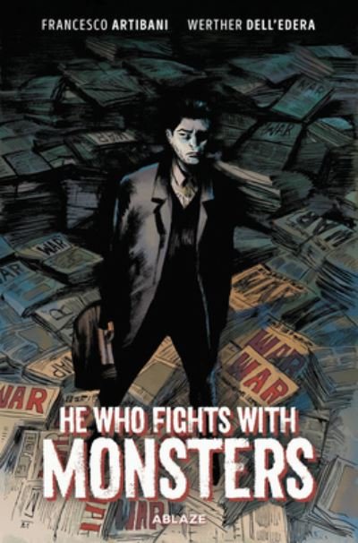 Cover for Francesco Artibani · He Who Fights With Monsters (Gebundenes Buch) (2022)