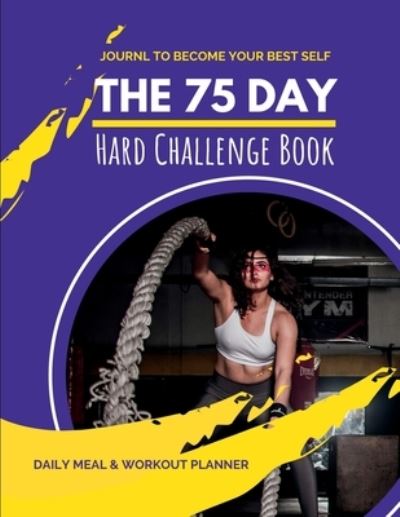 Cover for Pick Me Read Me Press · 75 Day Hard Challenge Book (Paperback Book) (2022)