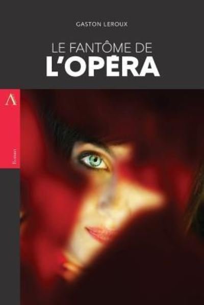 Cover for Gaston Leroux · Le Fantome de l'Opera (Taschenbuch) (2017)