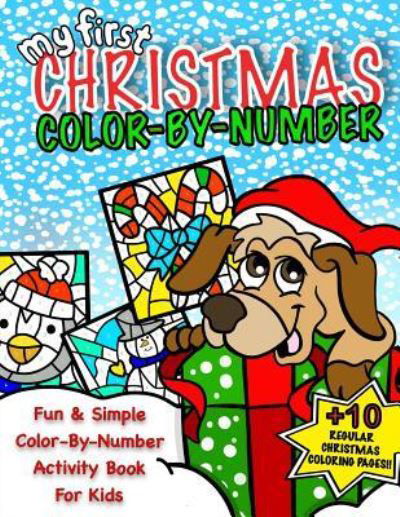 Cover for Coloring Books For Kids · My First Christmas Color By Number; Christmas Activity Book For Kids (Paperback Book) (2017)