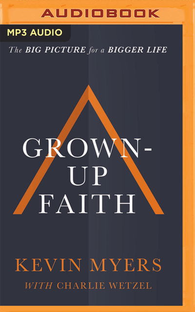 Cover for Kevin Myers · Grownup Faith (Audiobook (CD)) (2019)