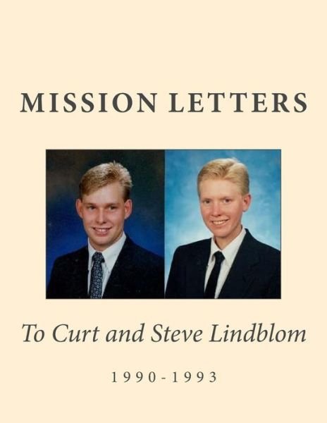Cover for Coy and Kathy Lindblom · Mission Letters to Curt &amp; Steve Lindblom 1990-1993 (Paperback Book) (2017)