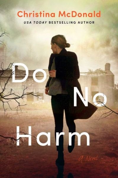 Cover for Christina McDonald · Do No Harm (Paperback Bog) (2021)