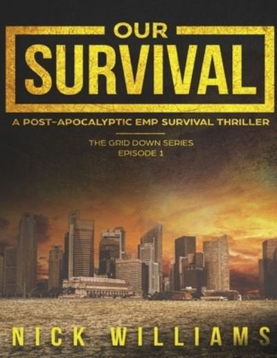 Cover for Nick Williams · Our Survival (Paperback Bog) (2017)