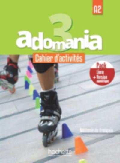 Adomania: Cahier d'activites 3 + manuel numerique (Paperback Book) (2020)