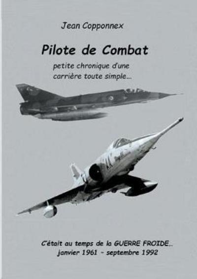 Cover for Copponnex · Pilote de combat (Book) (2017)