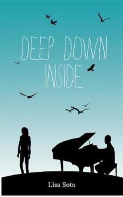 Deep Down Inside - Soto - Livres -  - 9782322123612 - 19 juillet 2018