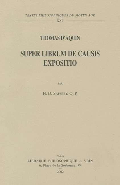Super Librum De Causis Expositio (Textes Philosophiques Du Moyen-age) (French Edition) - Thomas D'aquin - Books - Vrin - 9782711615612 - June 24, 2002