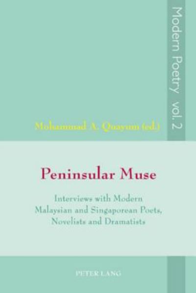 Cover for Peninsular Muse: Interviews with Modern Malaysian and Singaporean Poets, Novelists and Dramatists - Modern Poetry (Paperback Book) (2007)
