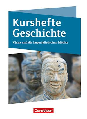 Cover for Cornelsen Verlag GmbH · Kurshefte Geschichte. Niedersachsen - China und die imperialistischen Mächte - Schülerbuch (Paperback Book) (2022)