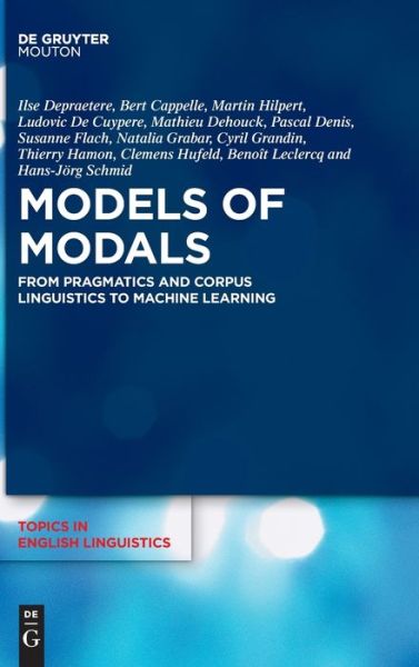 Models of Modals - Ilse Depraetere - Books - De Gruyter, Inc. - 9783110738612 - April 27, 2023