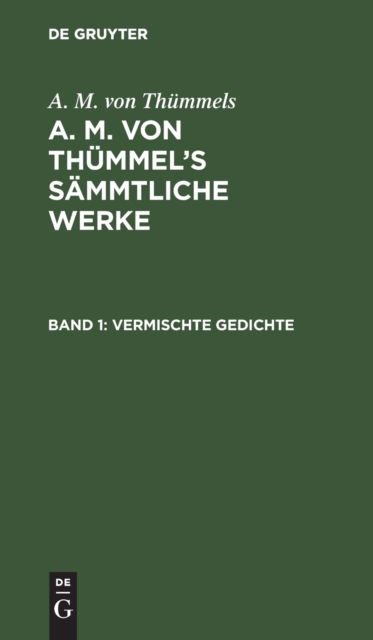 Cover for Moritz August Thummel · Vermischte Gedichte (Hardcover Book) (1901)