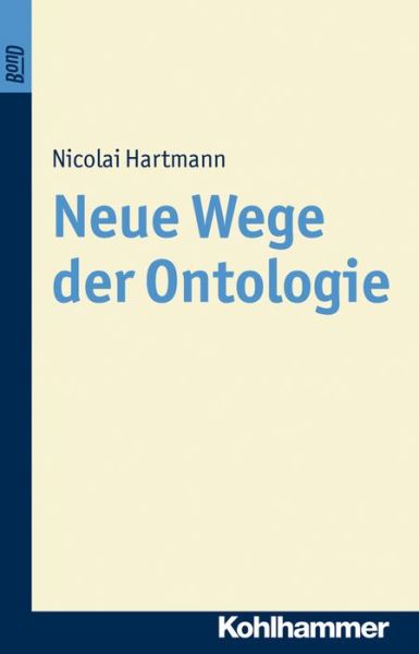 Cover for Nicolai Hartmann · Neue Wege Der Ontologie (Paperback Book) [German, 5 edition] (2014)