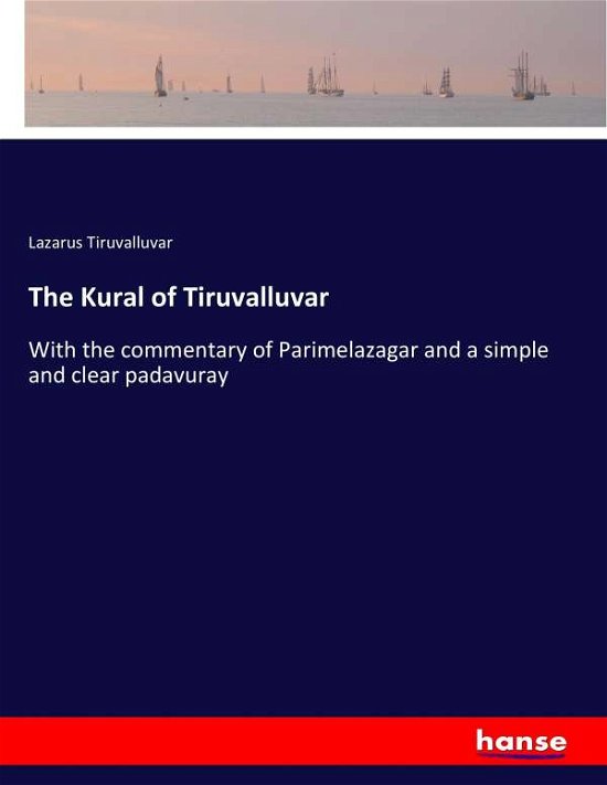 Cover for Tiruvalluvar · The Kural of Tiruvalluvar (Book) (2017)