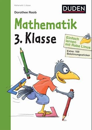 Einfach lernen mit Rabe Linus.Mathe.3 - Dorothee Raab - Bücher -  - 9783411871612 - 