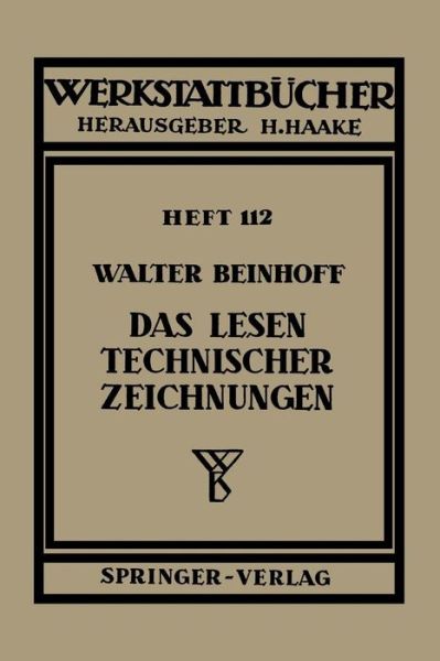 Cover for W Beinhoff · Das Lesen Technischer Zeichnungen - Werkstattba1/4cher (Paperback Book) [German edition] (1954)