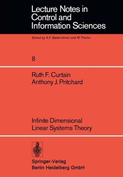 R.F. Curtain · Infinite Dimensional Linear Systems Theory - Lecture Notes in Control and Information Sciences (Paperback Book) (1978)
