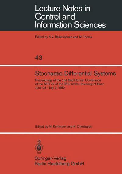 Cover for M Kohlmann · Stochastic Differential Systems: Proceedings of the 2nd Bad Honnef Conference of the SFB 72 of the DFG at the University of Bonn June 28 - July 2, 1982 - Lecture Notes in Control and Information Sciences (Paperback Book) (1982)