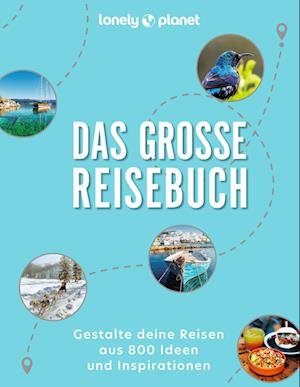 Cover for LONELY PLANET Bildband Das große Reisebuch (Book) (2023)