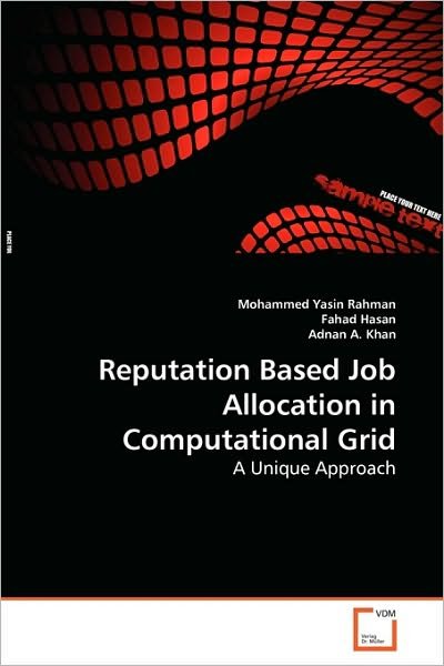 Cover for Adnan A. Khan · Reputation Based Job Allocation in Computational Grid: a Unique Approach (Pocketbok) (2010)