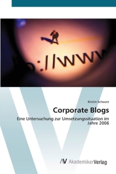 Cover for Schwarz · Corporate Blogs (Bog) (2012)