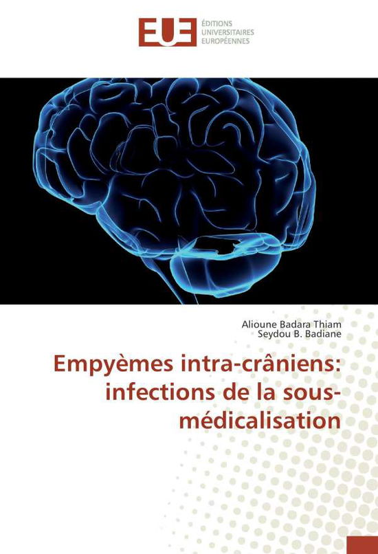 Cover for Thiam · Empyèmes intra-crâniens: infectio (Book)