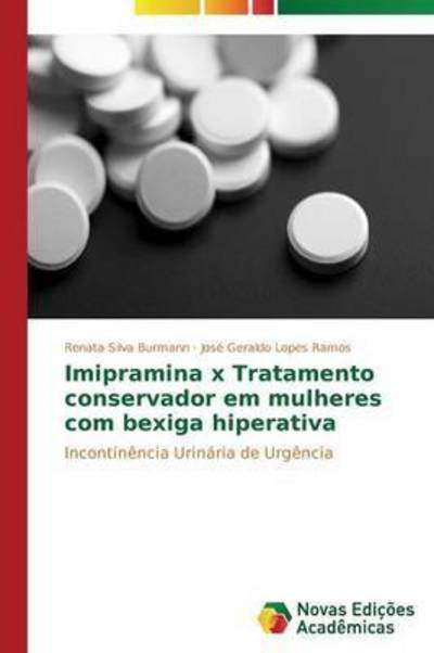 Cover for Silva Burmann Renata · Imipramina X Tratamento Conservador Em Mulheres Com Bexiga Hiperativa (Paperback Bog) (2015)