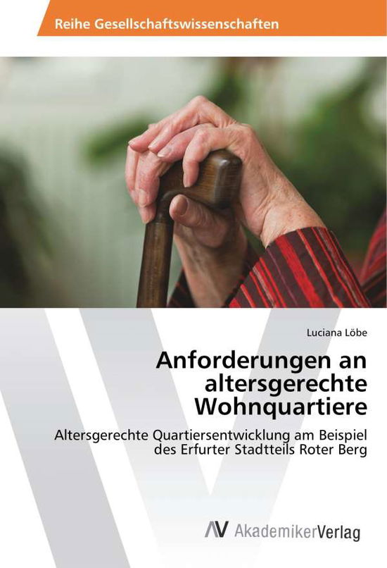 Cover for Löbe · Anforderungen an altersgerechte Wo (Buch)