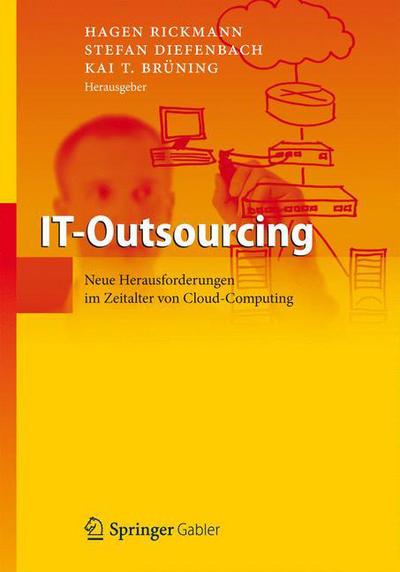 Cover for Hagen Rickmann · It-Outsourcing: Neue Herausforderungen Im Zeitalter Von Cloud Computing (Hardcover Book) [2013 edition] (2012)