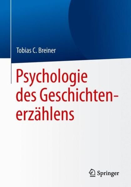 Cover for Breiner · Psychologie des Geschichtenerzaehlens (Bog) (2018)