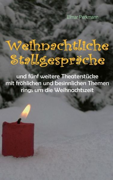 Cover for Elmar Perkmann · Weihnachtliche Stallgesprache (Hardcover Book) (2015)