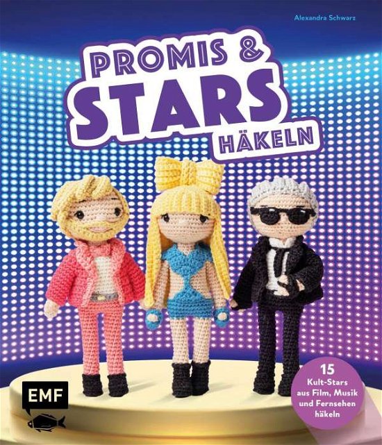 Promis und Stars häkeln - Alexandra Schwarz - Boeken - Edition Michael Fischer - 9783745907612 - 22 februari 2022