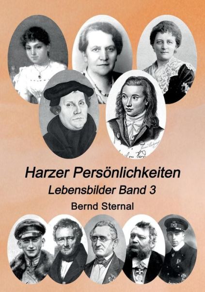 Cover for Bernd Sternal · Harzer Persoenlichkeiten: Lebensbilder Band 3 (Paperback Book) (2019)