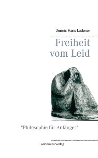 Cover for Ladener · Freiheit vom Leid (Book) (2020)