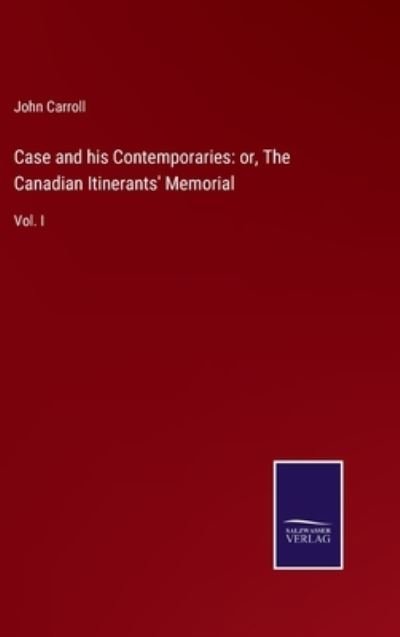 Cover for John Carroll · Case and his Contemporaries (Hardcover bog) (2021)