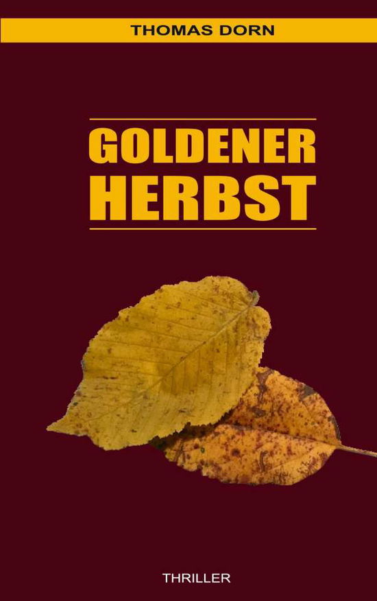 Cover for Dorn · Goldener Herbst (Book) (2021)