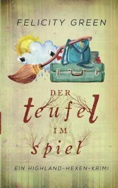 Der Teufel im Spiel - Green - Livros -  - 9783752879612 - 13 de junho de 2018