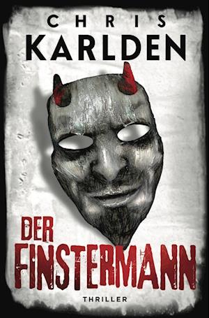 Cover for Chris Karlden · Der Finstermann: Thriller (Book) (2023)