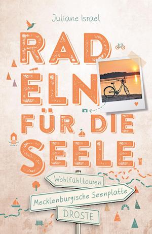 Cover for Juliane Israel · Mecklenburgische Seenplatte. Radeln für die Seele (Buch) (2023)