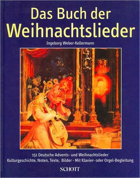 Cover for I. Weber-Kellermann · Das Buch Der Weihnachtslieder (Gebundenes Buch) (1985)
