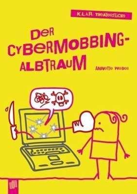 Cover for Annette Weber · Der Cybermobbing-Albtraum (Paperback Book) (2015)