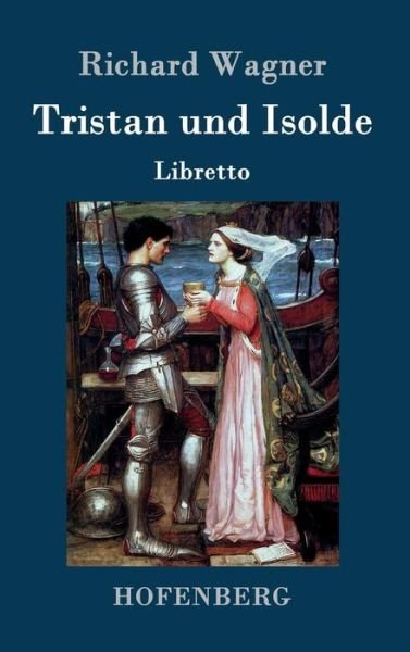 Cover for Richard Wagner · Tristan Und Isolde (Hardcover bog) (2015)