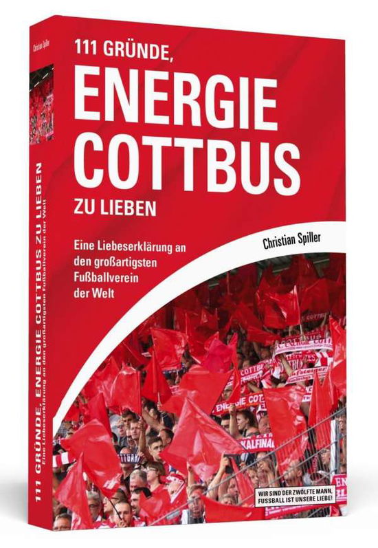 Cover for Spiller · 111 Gründe, Energie Cottbus zu (Book)