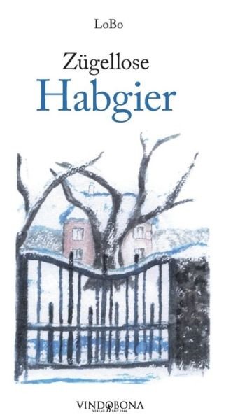 Cover for Lobo · Zugellose Habgier (Hardcover bog) (2019)