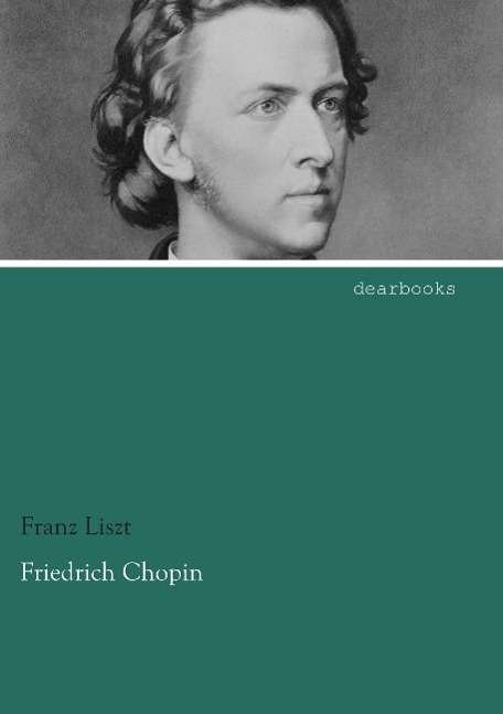 Cover for Liszt · Friedrich Chopin (Book)