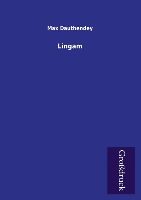 Cover for Max Dauthendey · Lingam (Paperback Book) [German edition] (2013)