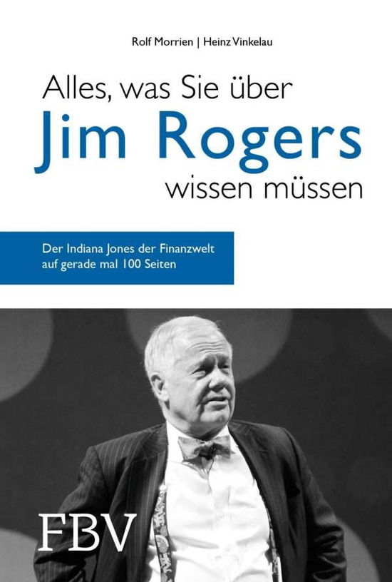 Morrien:alles, Was Sie Ã¼ber Jim Rogers - Morrien - Books -  - 9783959722612 - 