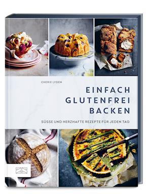 Cover for Cherie Lyden · Einfach glutenfrei backen (Book) (2024)