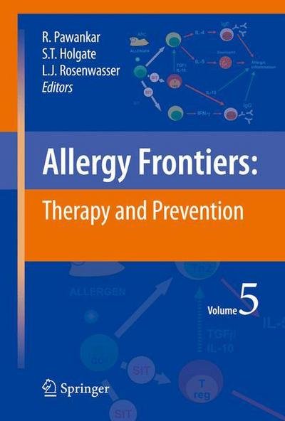 Cover for Ruby Pawankar · Allergy Frontiers:Therapy and Prevention - Allergy Frontiers (Hardcover Book) (2010)